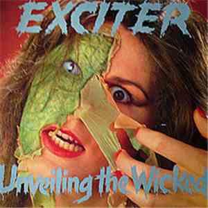 Exciter - Unveiling The Wicked
