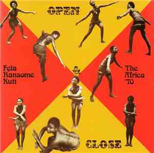 Fela Ransome Kuti & The Africa '70, Fela Ransome-Kuti & The Africa '70 - Open & Close / Afrodisiac