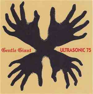 Gentle Giant - Ultrasonic 75