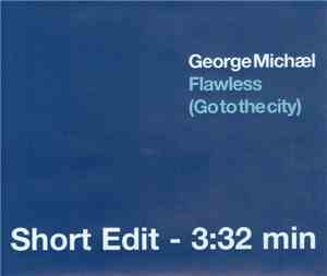 George Michael - Flawless (Go to the city)