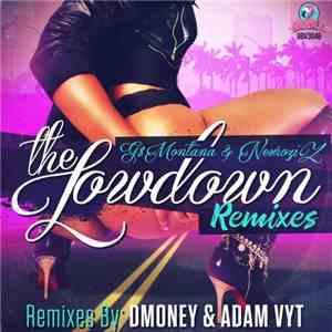 G$Montana & NeuroziZ - The Lowdown (Remixes)
