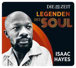 Isaac Hayes - Legenden Des Soul - Die Zeit