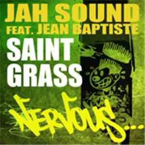 Jah Sound Feat. Jean Baptiste  - Saint Grass
