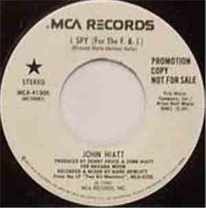 John Hiatt - I Spy (For The FBI)