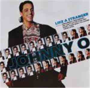 Johnny O - Like A Stranger