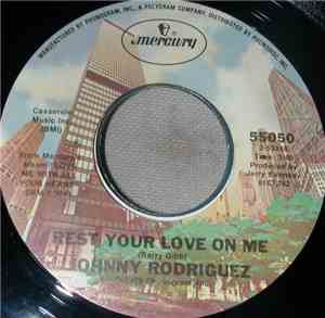 Johnny Rodriguez  - Rest Your Love On Me / Alibis