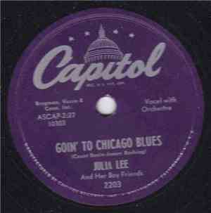 Julia Lee & Her Boy Friends - Goin' To Chicago Blues / Last Call