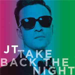 Justin Timberlake - Take Back The Night