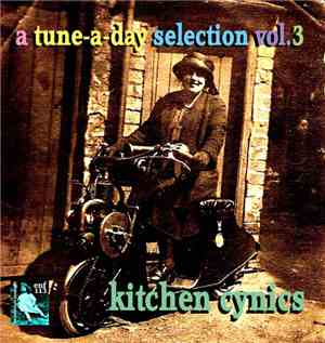 Kitchen Cynics - A Tune-A-Day Selection Vol.3