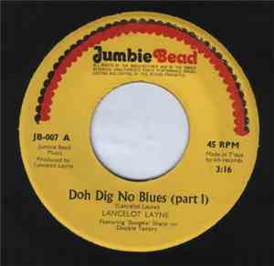 Lancelot Layne - Doh Dig No Blues (Part 1 & 2)