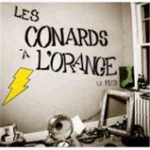 Les Conards À L'Orange - Le Pied