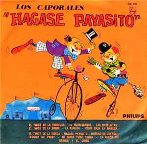 Los Caporales  - Hágase Payasito