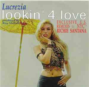Lucrezia - Lookin' 4 Love