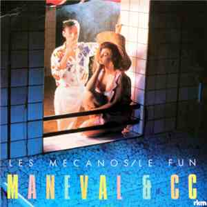 Maneval & CC  - Les Mecanos / Le Fun