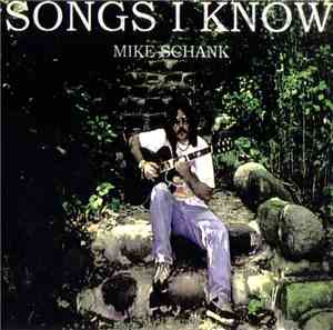 Mike Schank - Songs I Know