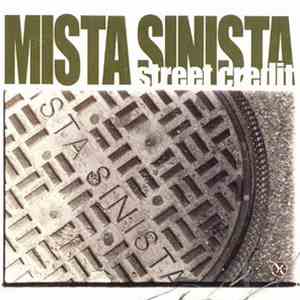 Mista Sinista - Street Credit