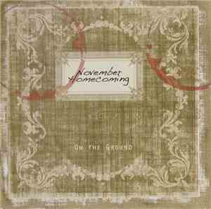 November Homecoming - On The Ground