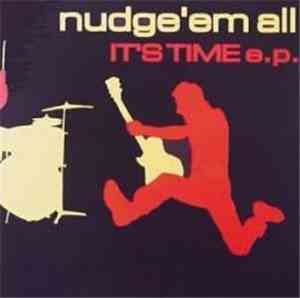 Nudge'em All - It's Time