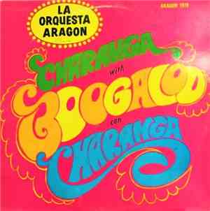 Orquesta Aragon - Charanga With Boogaloo Con Charanga