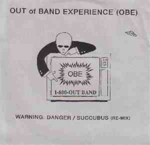 Out Of Band Experience - Warning: Danger / Succubus (Re-mix)