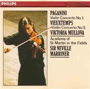 Paganini, Vieuxtemps – Viktoria Mullova, Sir Neville Marriner, Academy Of St Martin In The Fields - Violin Concerto No. 1 • Violin Concerto No. 5