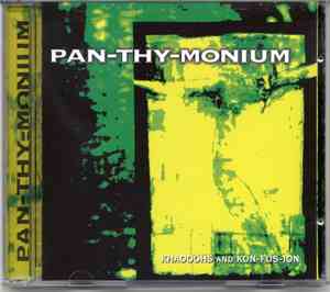 Pan-Thy-Monium - Khaooohs And Kon-Fus-Ion
