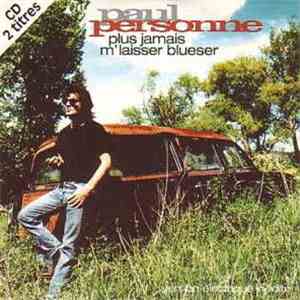 Paul Personne - Plus Jamais M'laisser Blueser