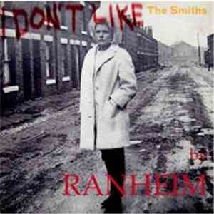 Ranheim - I Don't Like The Smiths