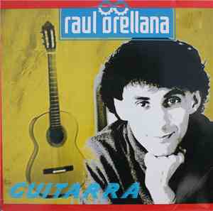 Raul Orellana - Guitarra