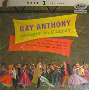 Ray Anthony - Swingin' On Campus Part 1
