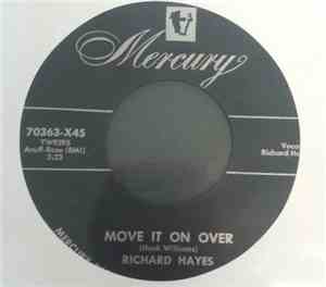 Richard Hayes - Move It On Over / The Continental
