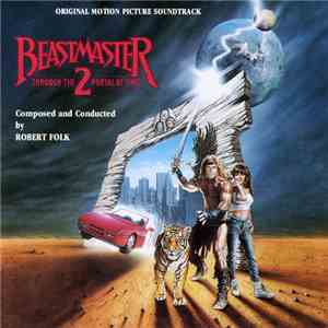 Robert Folk - Beastmaster 2: Through The Portal Of Time (Original Motion Picture Soundtrack)