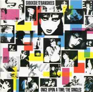 Siouxsie And The Banshees - Once Upon A Time/The Singles
