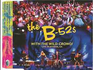 The B-52's - With The Wild Crowd! (Live In Athens, GA) (3 Track Audio Sampler)