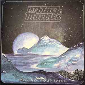 The Black Marbles - Moving Mountains