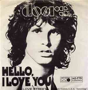 The Doors - Hello, I Love You