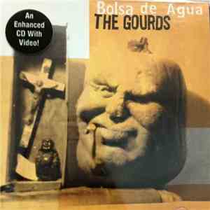 The Gourds - Bolsa De Agua