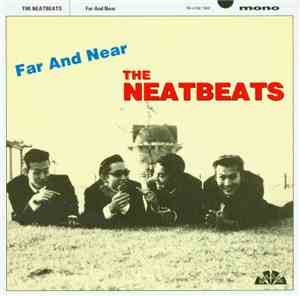 The Neatbeats - Far And Near