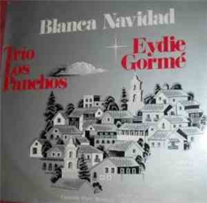 Trio Los Panchos / Eydie Gormé - Blanca Navidad