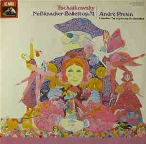 Tschaikowsky, London Symphony Orchestra, André Previn - Tschaikowsky - Nußknacker-Ballett Op. 71