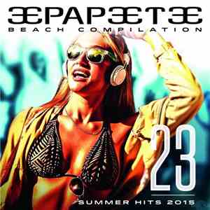 Various - Papeete Beach Compilation - Summer Hits 2015 - Volume 23