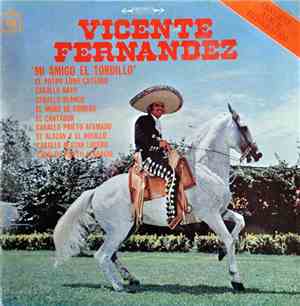 Vicente Fernandez - Mi Amigo El Tordillo