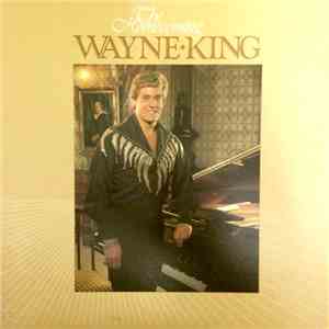 Wayne King  - The Homecoming