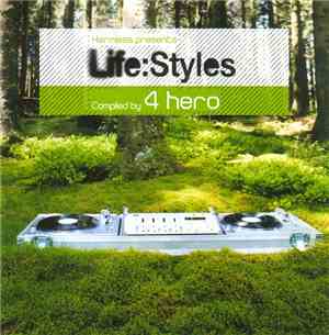 4 Hero - Life:Styles (Compiled By 4 Hero)