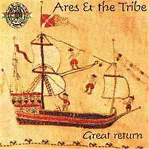 Ares & The Tribe - Great Return