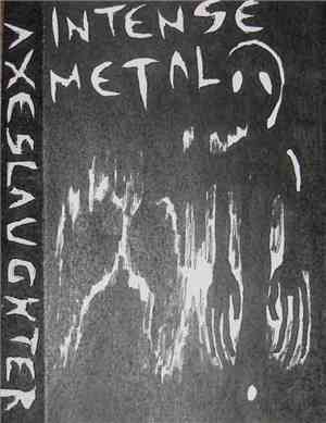 Axeslaughter - Intense Metal