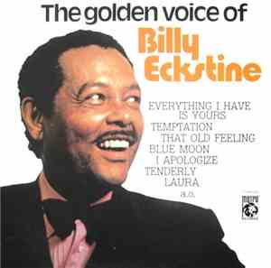 Billy Eckstine - The Golden Voice Of Billy Eckstine