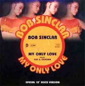 Bob Sinclar - My Only Love