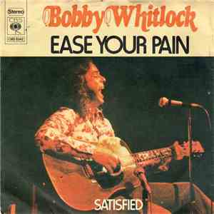 Bobby Whitlock - Ease Your Pain