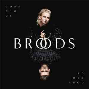 Broods - Conscious
